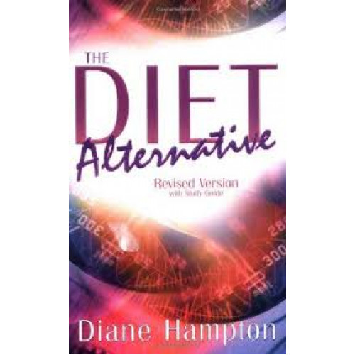 The Diet Alternative Revised Version with Study Guide Diane Hampton